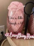 WINE A LITTLE LAUGH ALOT ROSE GOLD GLITTER